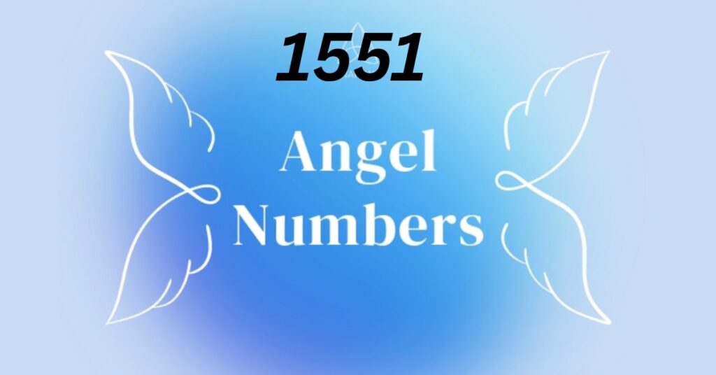 1551 Angel Number: Prepare for Major Life Shifts